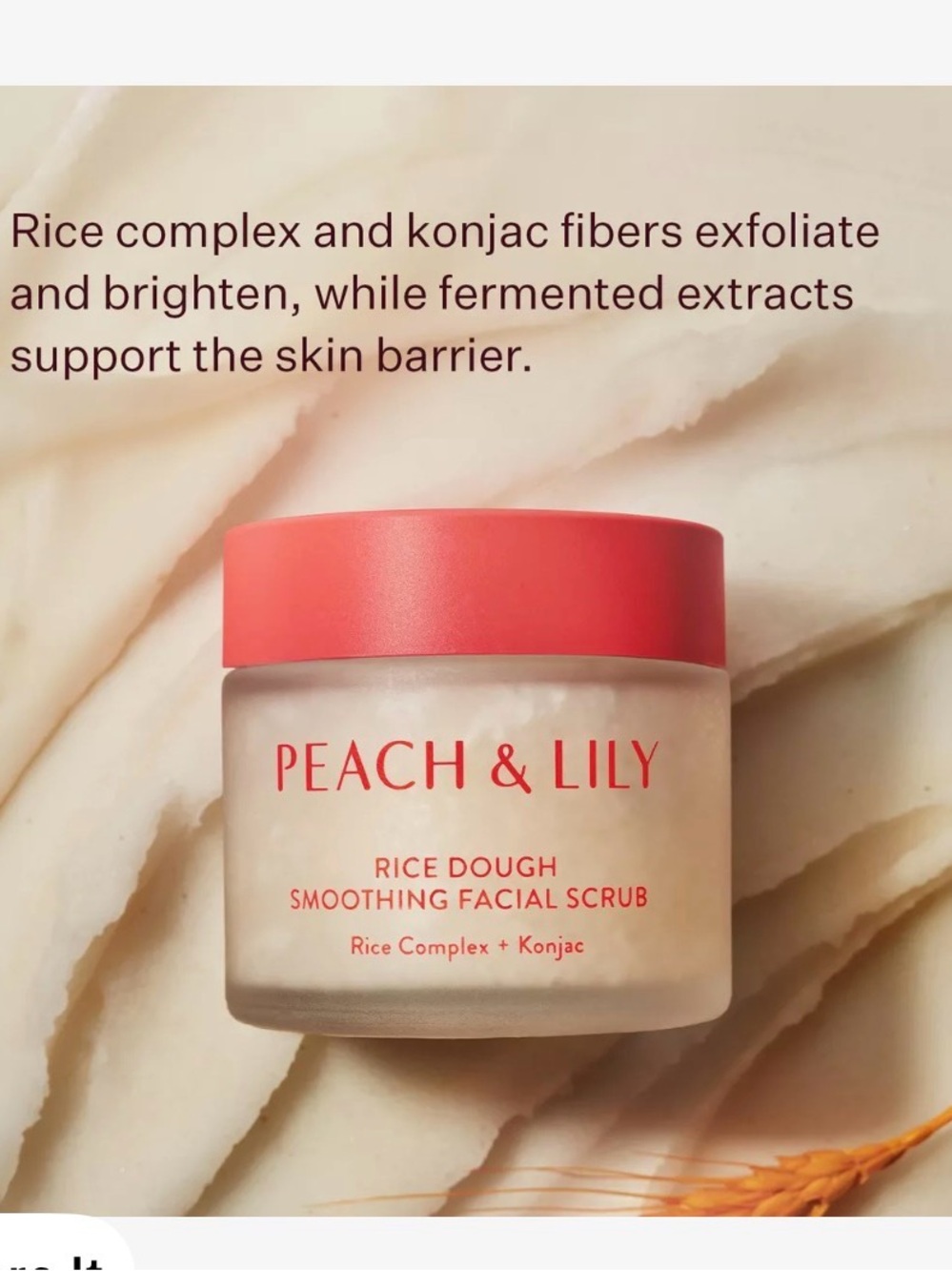 Peach & Lily Rice Dough Smoothing Facial Scrub - New full size